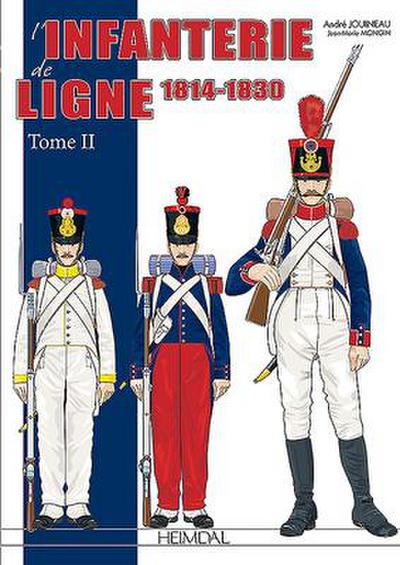 L’Infanterie de Ligne Tome 2