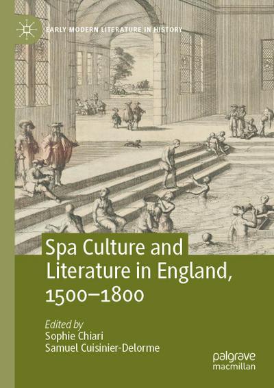 Spa Culture and Literature in England, 1500-1800