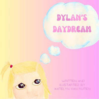 Dylan’s Daydream