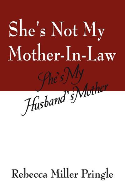 She’s Not My Mother-In-Law