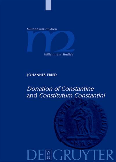 ’Donation of Constantine’ and ’Constitutum Constantini’
