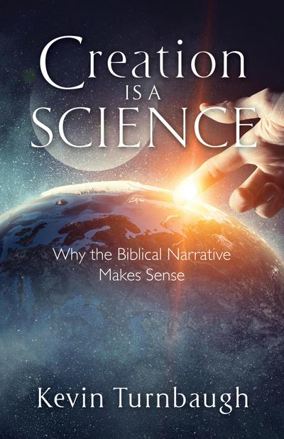 Creation Is a Science