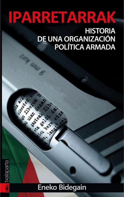 Iparretarrak : historia de una organización política armada