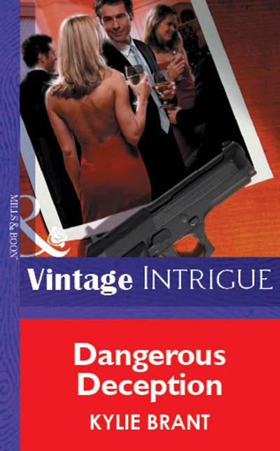 Dangerous Deception (Mills & Boon Vintage Intrigue)