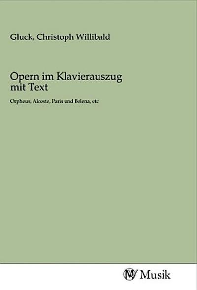 Opern im Klavierauszug mit Text