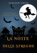 La notte delle streghe: Un giallo delle streghe di Westwick