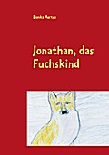 Jonathan, das Fuchskind - Bianka Mertes