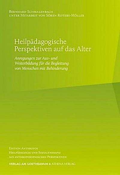 Heilpädagogische Perspektiven auf das Alter