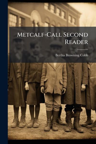Metcalf-Call Second Reader