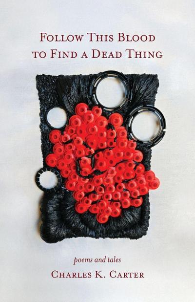 Follow This Blood to Find a Dead Thing