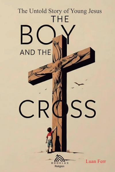The Boy and The Cross