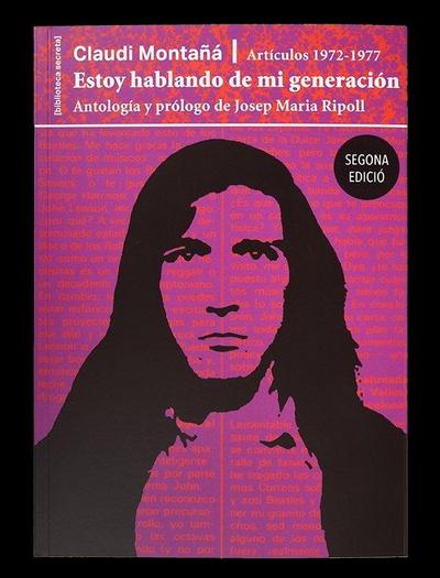 Estoy hablando de mi generación : artículos 1972-1977
