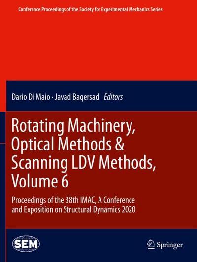 Rotating Machinery, Optical Methods & Scanning LDV Methods, Volume 6