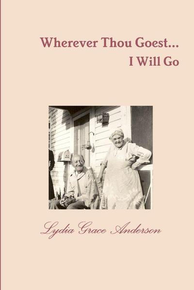 Wherever Thou Goest...I Will Go - 2nd Edition