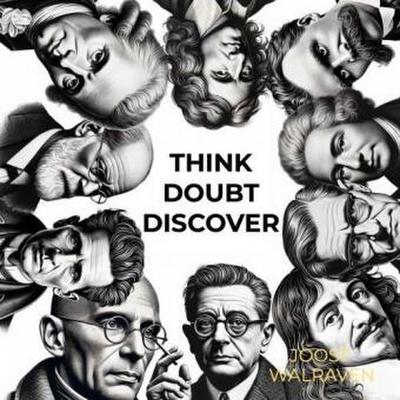 Think, doubt, discover
