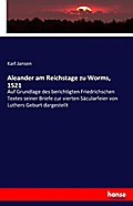 Aleander am Reichstage zu Worms, 1521