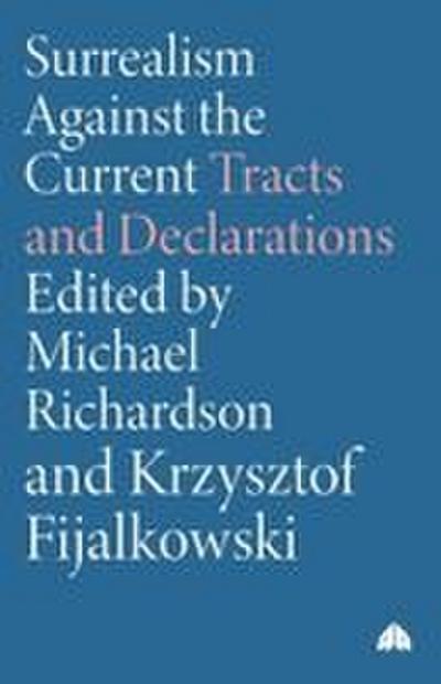 Surrealism Against the Current