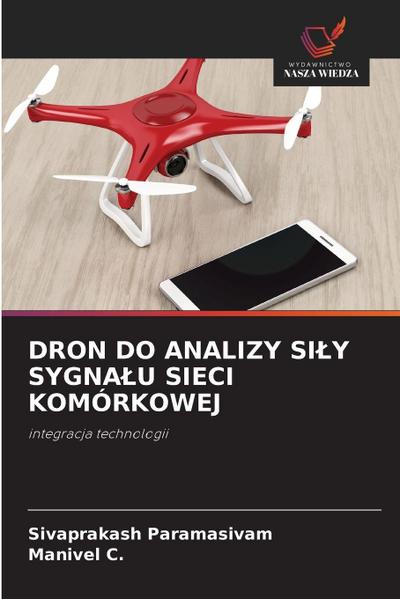 DRON DO ANALIZY SI¿Y SYGNA¿U SIECI KOMÓRKOWEJ