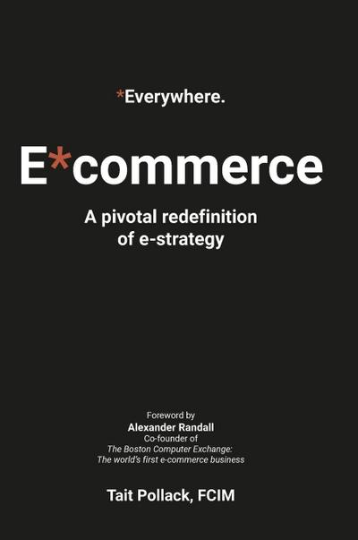 Everywhere Commerce (E*commerce) - Global Hardback Edition