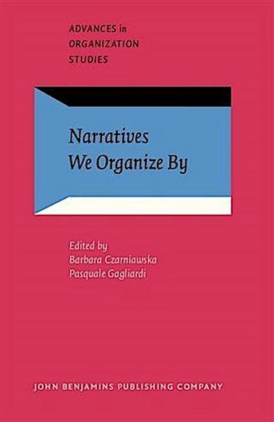 Narratives We Organize By