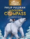 The Golden Compass Graphic Novel, Complete Edition