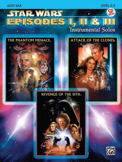 Star Wars®: Episodes I, II & III, w. Audio-CD, for Alto Saxophone