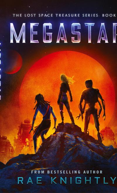Megastar (The Lost Space Treasure Series, Book 2)