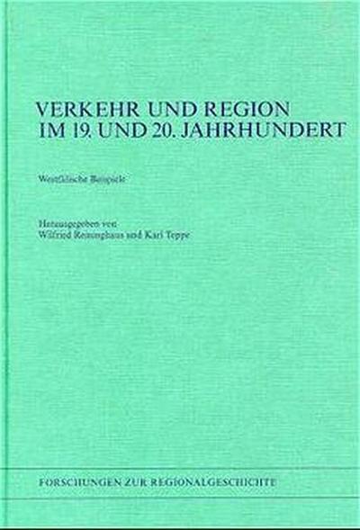 Verkehr und Region im 19 und 20.Jahrhundert
