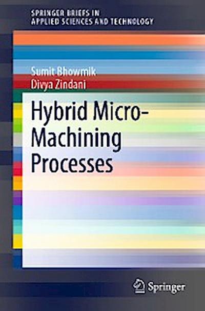 Hybrid Micro-Machining Processes