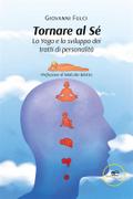 Tornare al Sé - Lo Yoga e lo sviluppo dei tratti di personalità