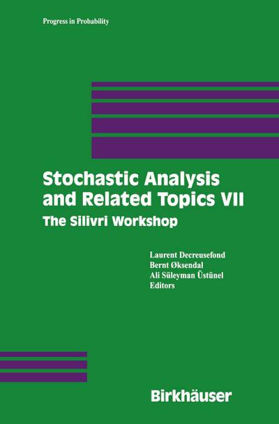 Stochastic Analysis and Related Topics VII