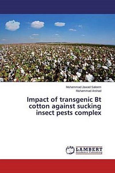 Impact of transgenic Bt cotton against sucking insect pests complex