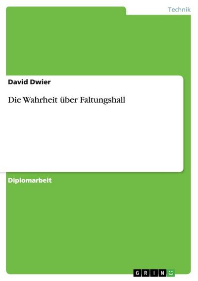 Die Wahrheit über Faltungshall - David Dwier