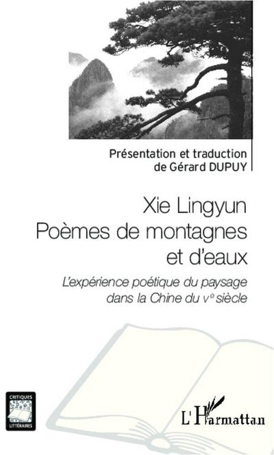 Xie Lingyun Poèmes de montagnes et d’eaux