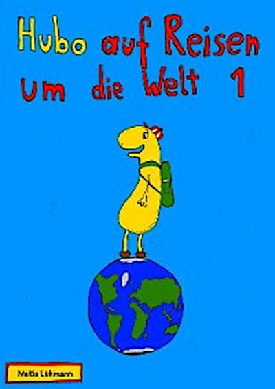 Hubo auf Reisen um die Welt 1