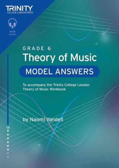 Trinity College London Theory of Music Model Answers Grade 6