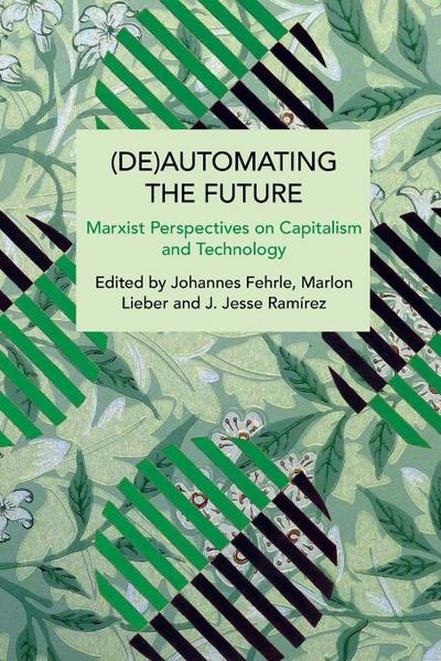 (De)Automating the Future