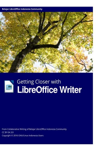 Getting Closer with LibreOffice Writer Hardcover Edition