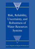 Risk, Reliability, Uncertainty, and Robustness of Water Resource Systems