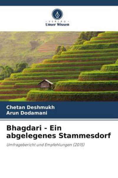 Bhagdari - Ein abgelegenes Stammesdorf