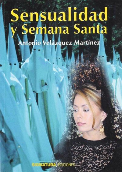 Sensualidad y Semana Santa