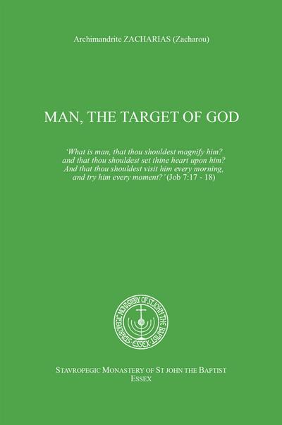 Man, the target of God