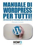 Manuale di WORDPRESS per tutti!