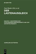 Der Lastenausgleich : Sammlung und Erläuterung sämtlicher Gesetze und Verordnungen sowie der laufenden Rechtssprechung auf dem Gebiet der Soforthilfe und des Lastenausgleichs