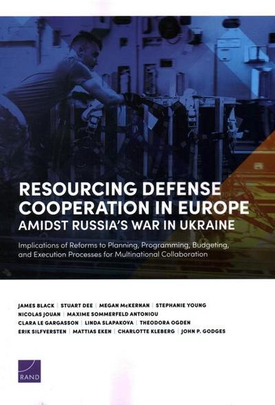 Resourcing Defense Cooperation in Europe Amidst Russia’s War in Ukraine