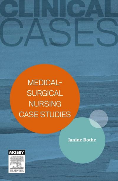 Clinical Cases: Medical-surgical nursing case studies - eBook