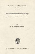 Privatvölkerrechtliche Verträge.