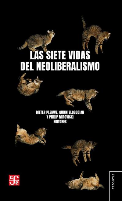 Las siete vidas del neoliberalismo
