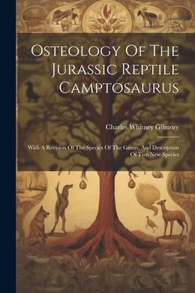 Osteology Of The Jurassic Reptile Camptosaurus