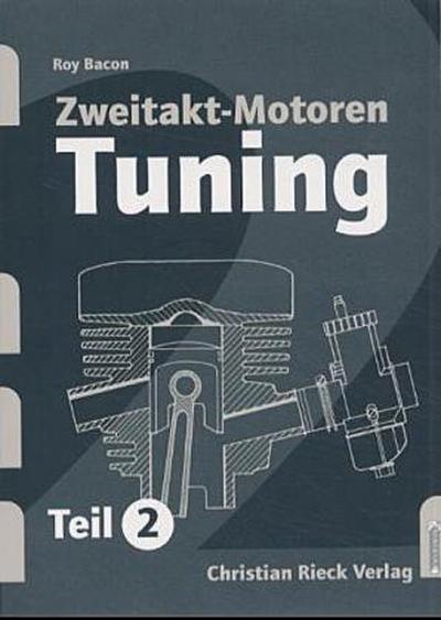 Zweitakt-Motoren-Tuning. Tl.2